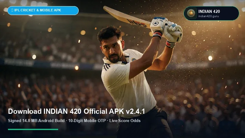 Indian 420 Official Android APK v3.4.0 Download & Installation